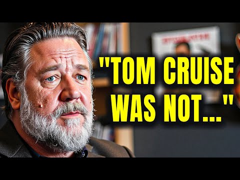 Russell Crowe Speaks Up About Tom Cruise